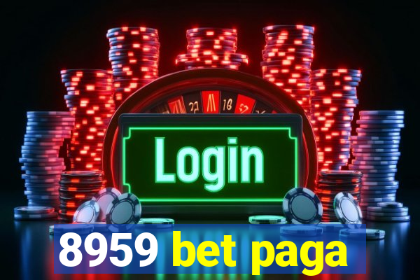 8959 bet paga